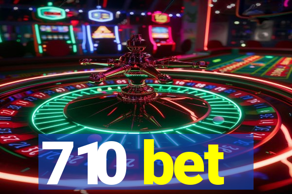 710 bet